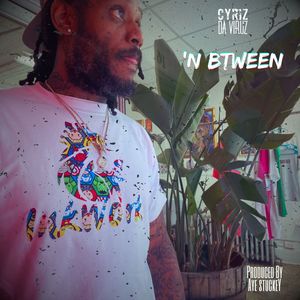 'N Btween (Explicit)