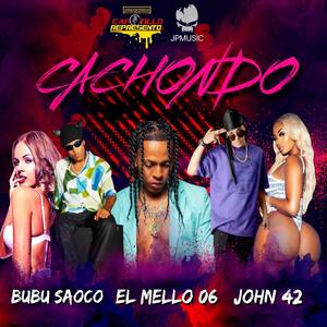 Cachondo (feat. Bubu saoco & El mello06) [Explicit]