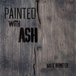 Painted With Ash (Explicit)