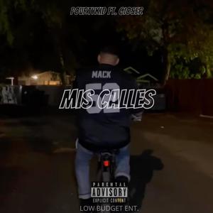 Mis Calles(feat. Gioser) (Explicit)