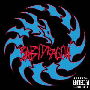 BABY DRAGON (Explicit)