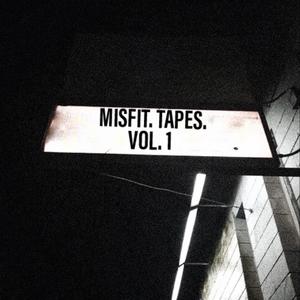 Misfit Tapes, Vol. 1 (Explicit)