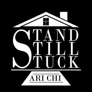 Stand Still Stuck (Explicit)