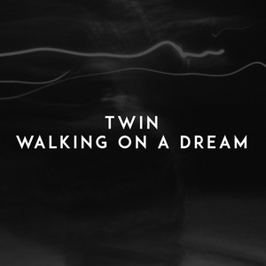 Walking on a Dream