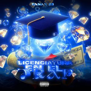 Licenciatura en el trap (Explicit)