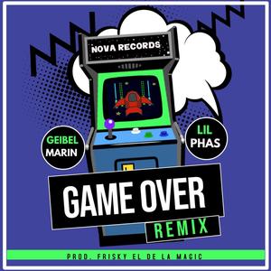 Game Over (Lil Phas Remix) [Explicit]