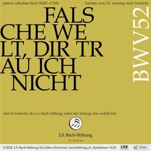 Falsche Welt, dir trau ich nicht, BWV 52 - V. Arie - Ich halt es mit dem lieben Gott (Live)