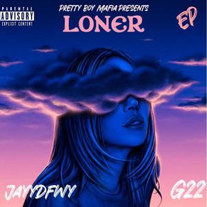 Loner (Explicit)