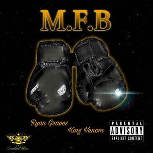 MFB (feat. King Venom) [Explicit]