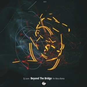 Beyond the Bridge (Fer Mora Remix)