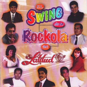 El Swing De La Rockola En Latitud 0