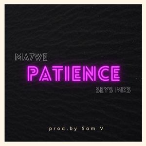 PATIENCE (feat. Seys Mks) [Explicit]