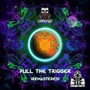 pull the trigger (Remaster)