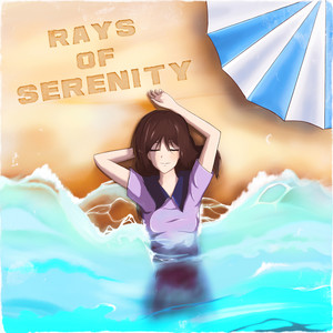 Rays of Serenity (Explicit)