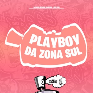 Playboy Da Zona Sul (Explicit)