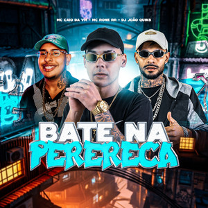 Bate na Perereca (Explicit)