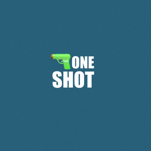 ONE SHOT (杀了它吧pt2)