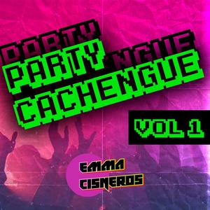 Party Cachengue#1 (Enganchados)