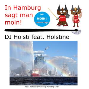 In Hamburg sagt man MOIN! (feat. Holstine)
