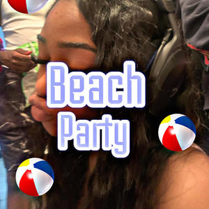 Beach Party (feat. MMJAIDEEZ, MMSLAGHT, MOE$WAG, VADAWAYDA & MMDUCE) [Explicit]