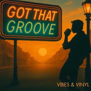 Got That Groove