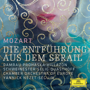 Die Entführung aus dem Serail, K. 384 / Act II - Mozart: Die Entführung aus dem Serail, K. 384 / Act II: No. 12, 