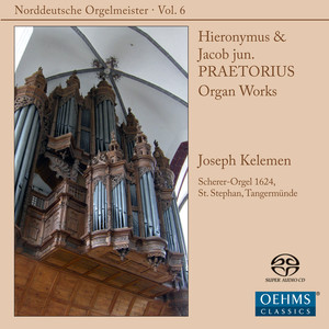 PRAETORIUS, H. / PRAETORIUS, J.: Organ Works (Norddeutsche Orgelmeister, Vol. 6) [Kelemen]