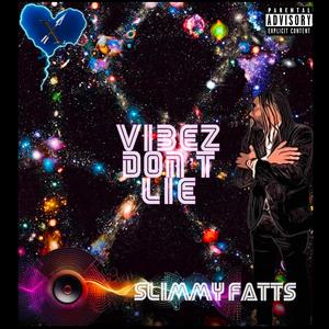 Vibez Dont't Lie (Explicit)