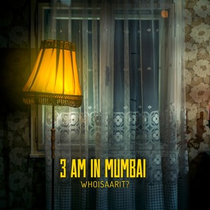 3AM in Mumbai