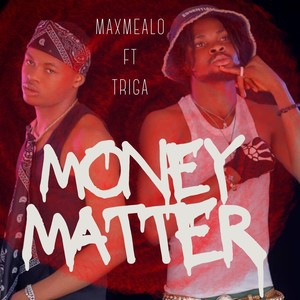 Money Matter (feat. Triga)