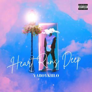 Heart Runs Deep (Explicit)