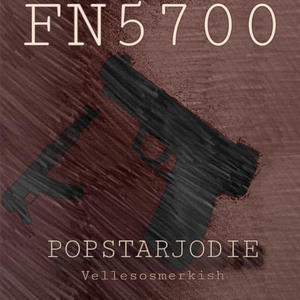 FN5700 (feat. VelleSoSmerkish) [Explicit]