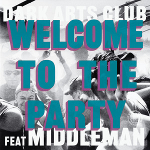 Welcome To The Party (DAC Trax Mix)