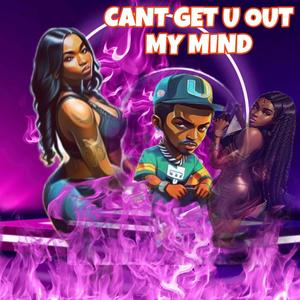 Cant get u out my mind (Radio Edit|Explicit)