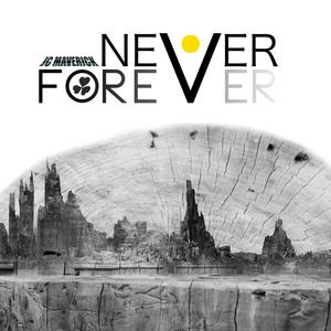 Never Forever (Explicit)