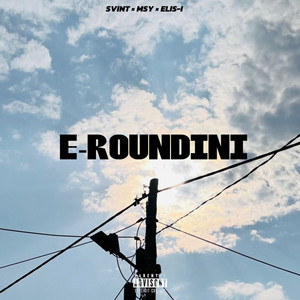 E-Roundini (Explicit)