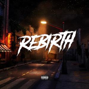 Rebirth (Explicit)