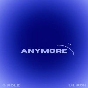 Anymore : (