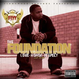 The Foundation - Love - Honor - Respect