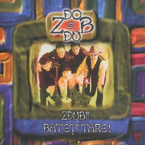 Zdubii Bateti Tare (1999 Original Version)