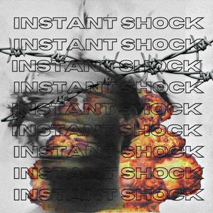 INSTANT SHOCK