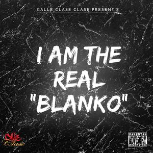 I Am The Real Blanko(Millyz Diss) (Explicit)