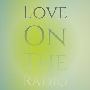 Love On The Radio