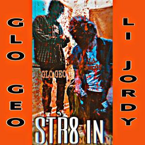 Str8 in (feat. Li Jordy) [Explicit]