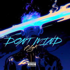 Dont Mind (Explicit)