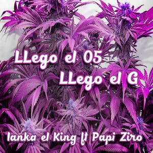 Llego el 05 Llego el G (Explicit)