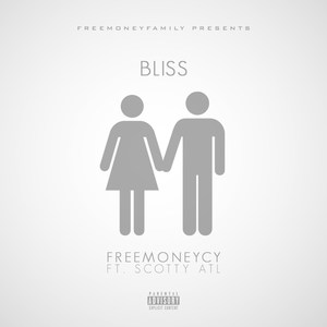 Bliss (feat. Scotty Atl) [Explicit]