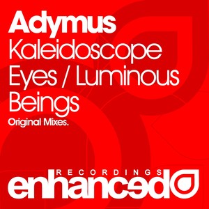 Kaleidoscope Eyes / Luminous Beings