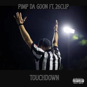 TOUCHDOWN (feat. 26CLIP) [Explicit]