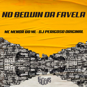 No Bequin da Favela (Explicit)